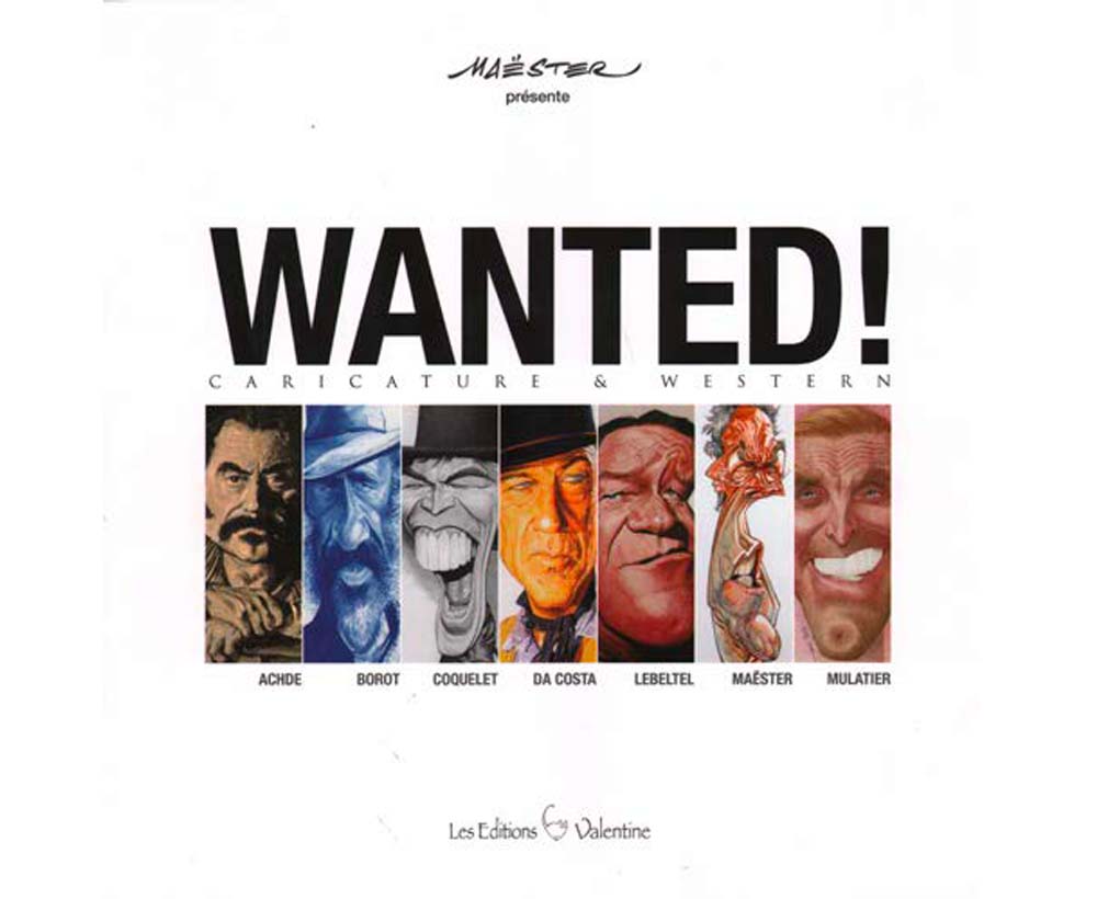 Wanted caricatures – Collection Livres bandes dessinées - Éditions Valentine