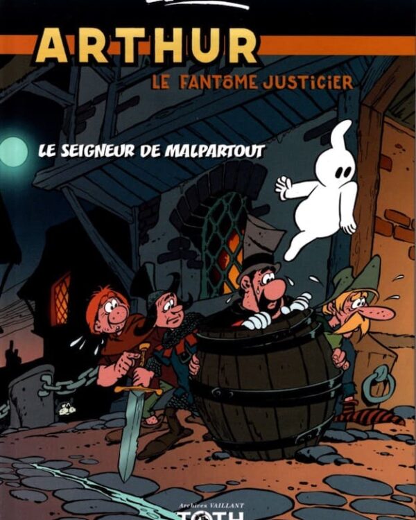 Arthur le fantôme Vol. 3 – Le Seigneur de Malpartout – Collection Livres bandes dessinées artbook - Olivier & Stéphane Peru