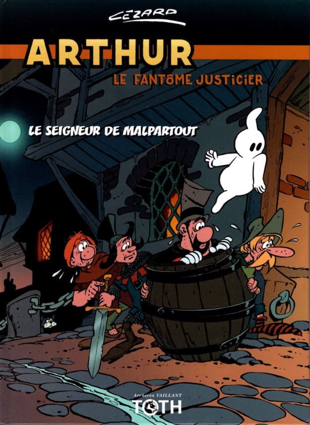 Arthur le fantôme Vol. 3 – Le Seigneur de Malpartout – Collection Livres bandes dessinées artbook - Olivier & Stéphane Peru