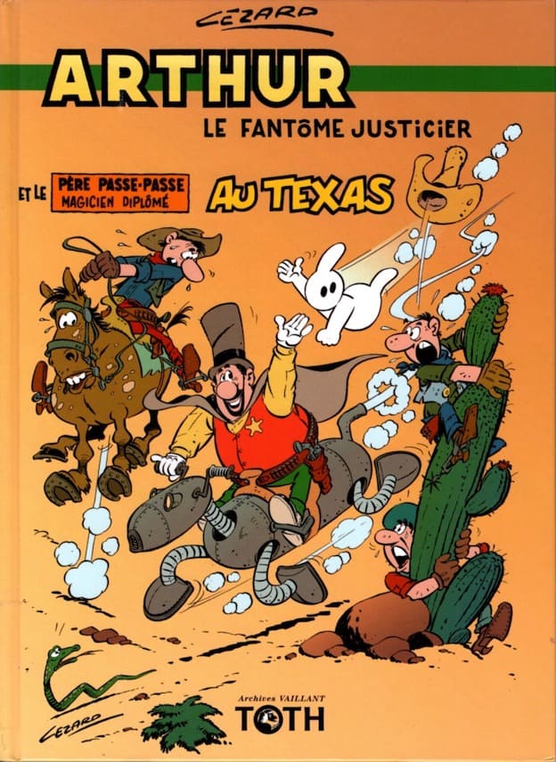 Arthur le fantôme Vol. 5 – Arthur au Texas – Collection Livres bandes dessinées artbook - Olivier & Stéphane Peru