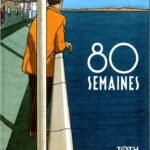 80 semaines – Collection Livres bandes dessinées artbook - André Juillard & Bruno Frappat