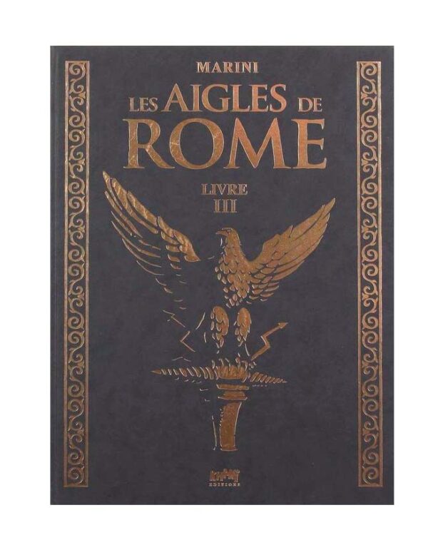 Tirage de luxe Les Aigles de Rome – Livre III – Collection Livres bandes dessinées artbook 2