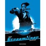 Streamliner – Tome 2 – Collection Livres bandes dessinées artbook - Rue de Sèvres - ‘Fane