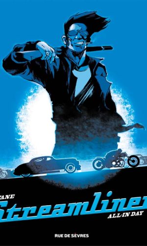 Streamliner – Tome 2 – Collection Livres bandes dessinées artbook - Rue de Sèvres - ‘Fane