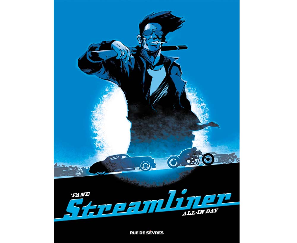 Streamliner – Tome 2 – Collection Livres bandes dessinées artbook - Rue de Sèvres - ‘Fane