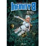 Infinity 8 – Tome 1 – Collection Livres bandes dessinées - Rue de Sèvres - Dominique Bertail Zep & Lewis Trondheim