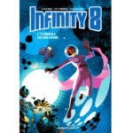 Infinity 8 – Tome 3 – Collection Livres bandes dessinées - Rue de Sèvres - Olivier Balez Lewis Trondheim & Fabien Vehlmann