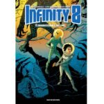 Infinity 8 – Tome 4 – Collection Livres bandes dessinées - ue de Sèvres - Martin Trystram Lewis Trondheim & Kris