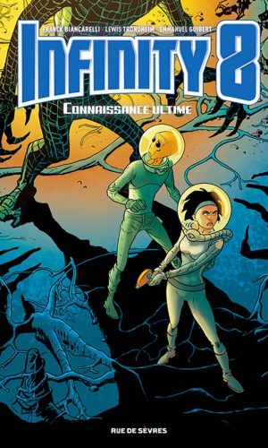 Infinity 8 – Tome 4 – Collection Livres bandes dessinées - ue de Sèvres - Martin Trystram Lewis Trondheim & Kris
