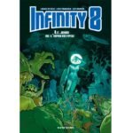 Infinity 8 – Tome 6 – Collection Livres bandes dessinées - Rue de Sèvres - Franck Biancarelli Lewis Trondheim & Emmanuel Guibert