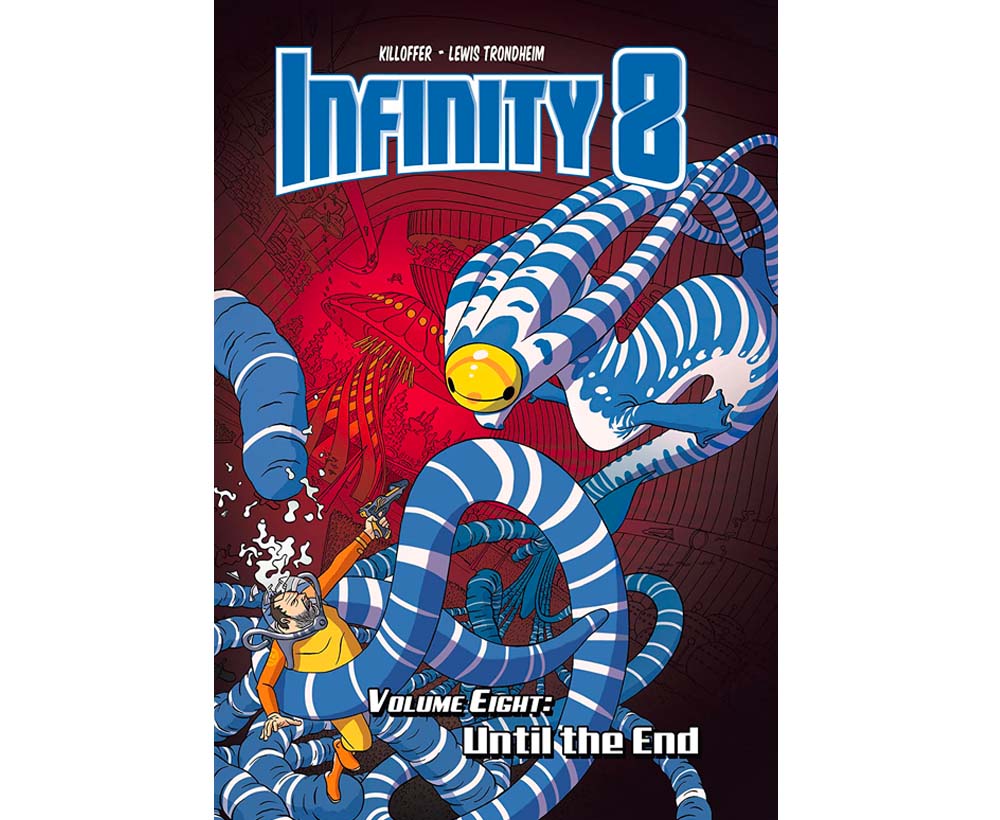 Infinity 8 – Tome 8 – Collection Livres bandes dessinées - Rue de Sèvres - Patrice Killoffer & Lewis Trondheim
