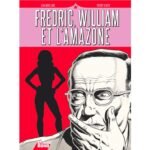 Fredric, William et l’Amazone – Collection Livres bandes dessinées artbook - Comix Buro - Thierry Olivier Jean-Marc Lainé
