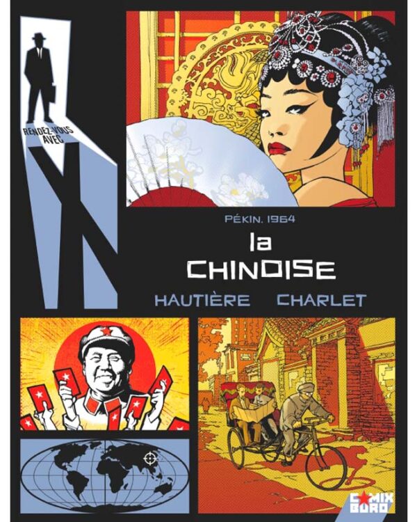 Rendez-vous avec X – La Chinoise – Collection Livres bandes dessinées artbook - Comix Buro - Olivier Vatine
