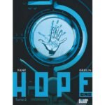 Hope One – Tome 2 – Collection Livres bandes dessinées - Comix Buro - 'Fane & Grelin