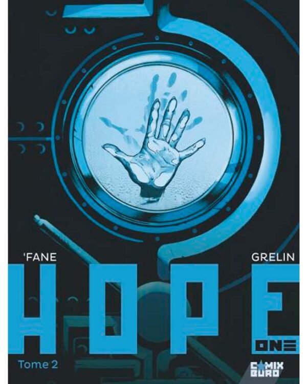 Hope One – Tome 2 – Collection Livres bandes dessinées - Comix Buro - 'Fane & Grelin