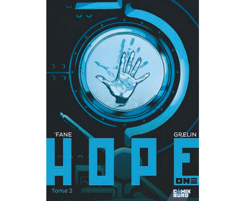 Hope One – Tome 2 – Collection Livres bandes dessinées - Comix Buro - 'Fane & Grelin