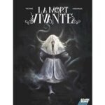 La Mort vivante – Collection Livres bandes dessinées artbook - Comix Buro - Alberto Varanda & Olivier Vatine