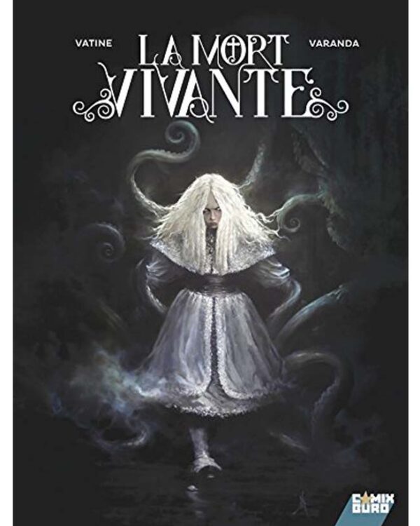 La Mort vivante – Collection Livres bandes dessinées artbook - Comix Buro - Alberto Varanda & Olivier Vatine