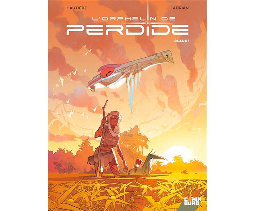 L’Orphelin de Perdide – Tome 1 – Collection Livres bandes dessinées - les Univers de Stefan Wul - Comix Buro