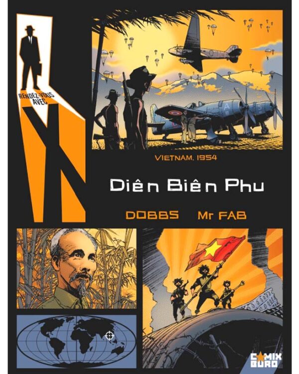 Rendez-vous avec X – Diên Biên Phu – Collection Livres bandes dessinées artprint - Comix Buro - Olivier Vatine